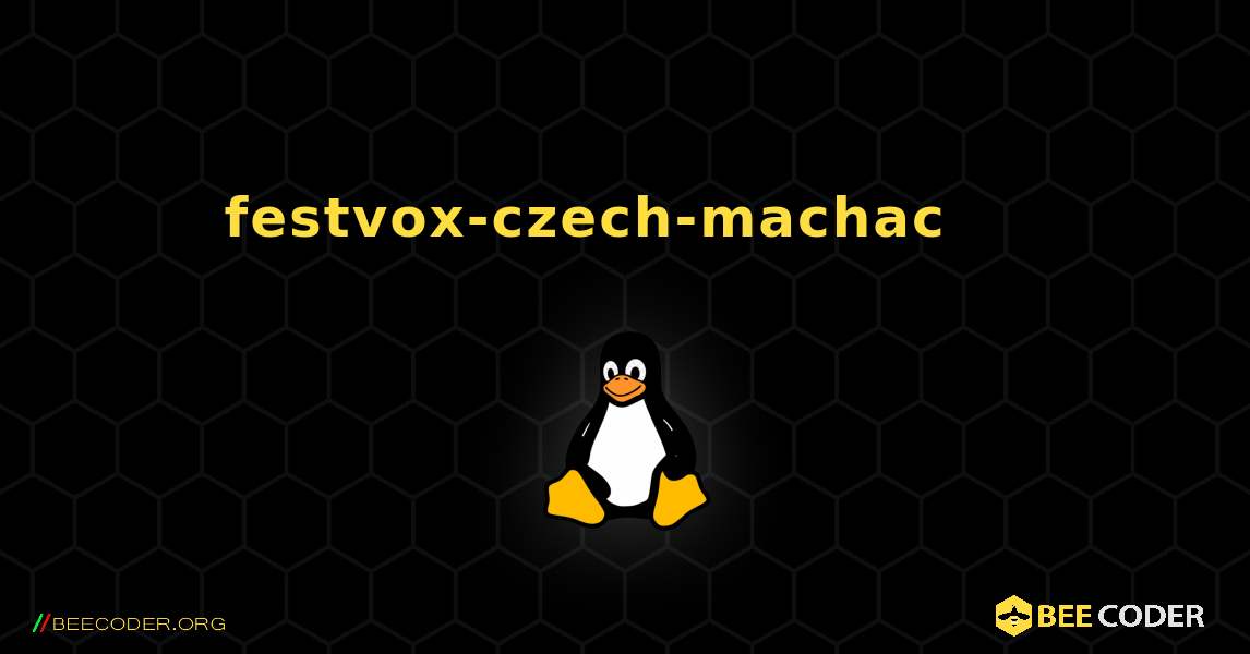 festvox-czech-machac 를 설치하는 방법. Linux