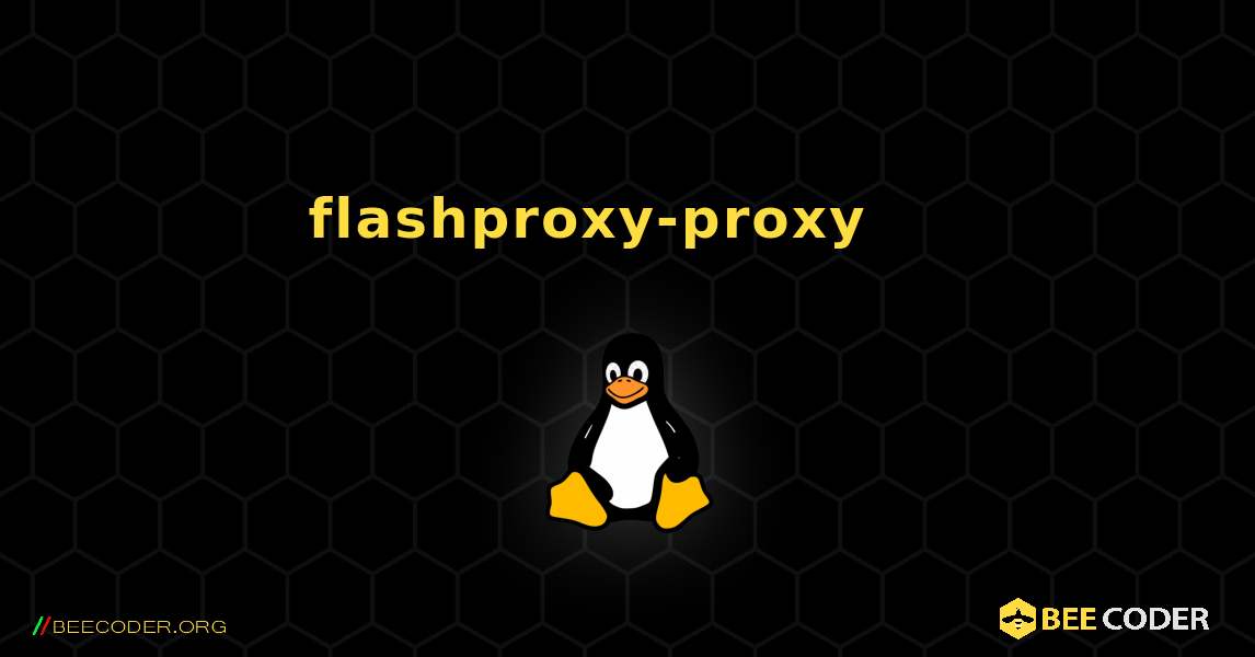 flashproxy-proxy 를 설치하는 방법. Linux