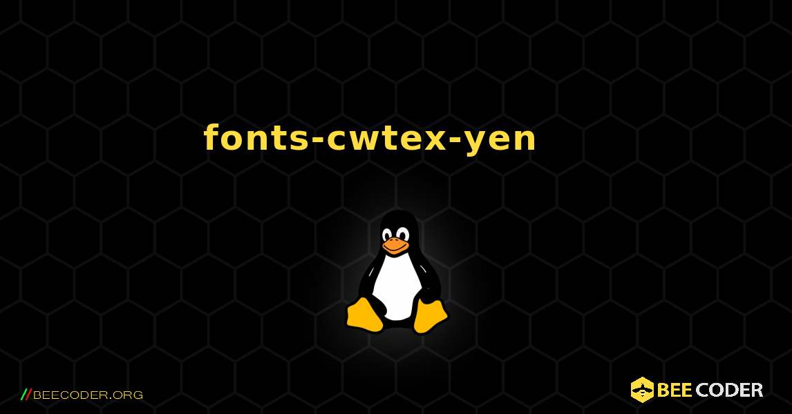 fonts-cwtex-yen 를 설치하는 방법. Linux