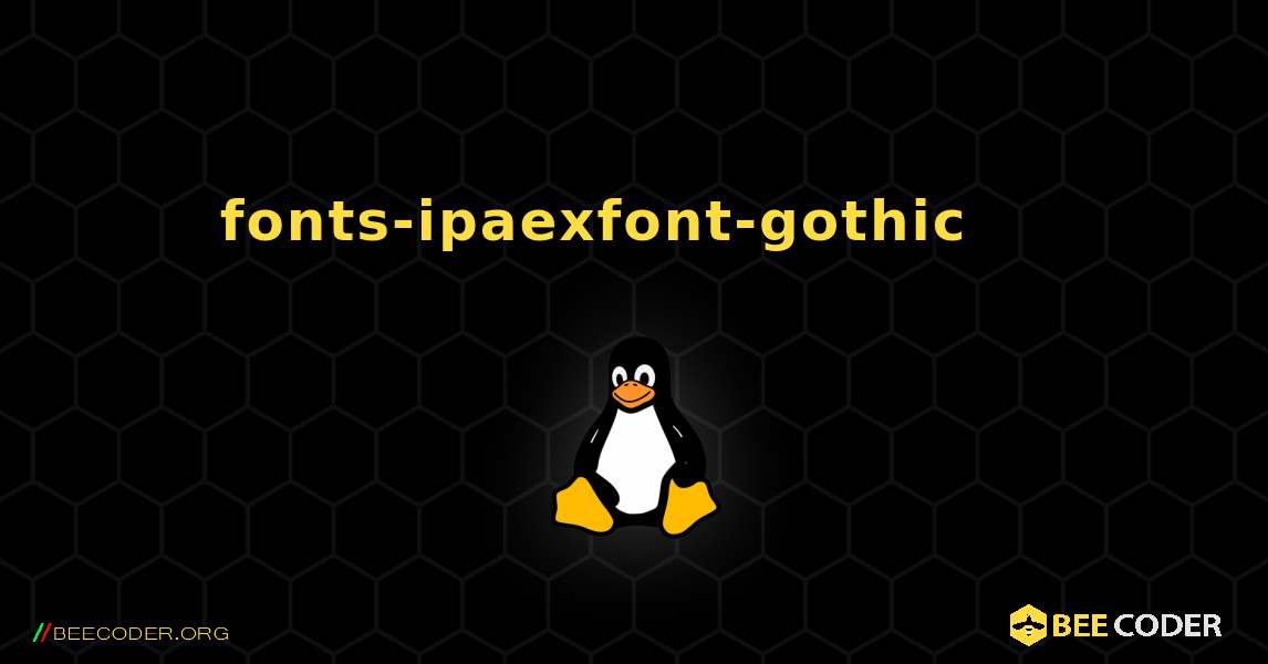 fonts-ipaexfont-gothic 를 설치하는 방법. Linux