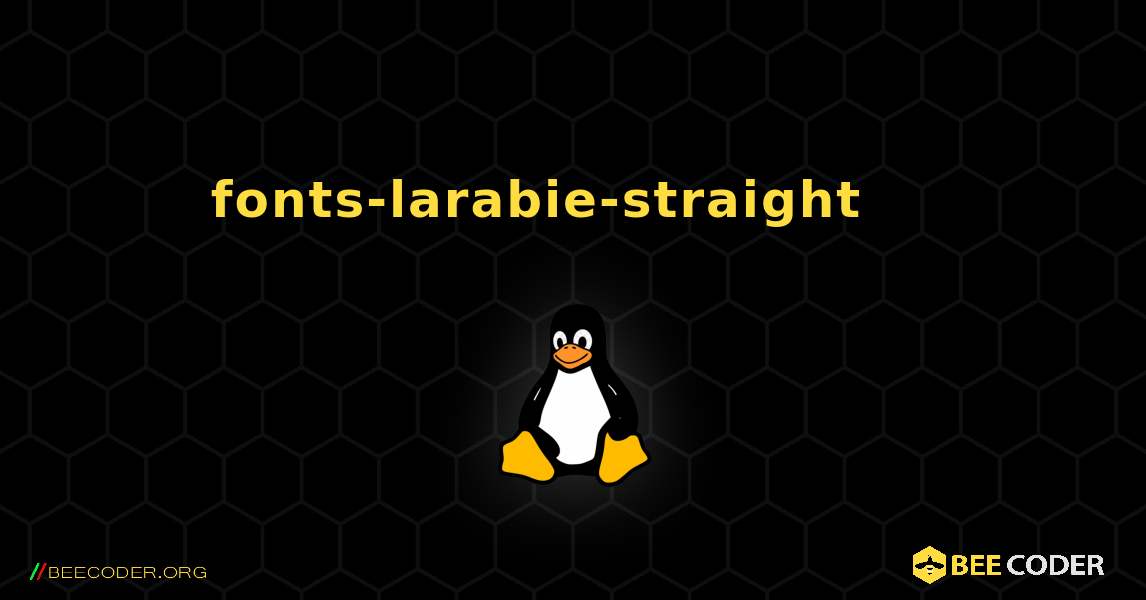 fonts-larabie-straight 를 설치하는 방법. Linux