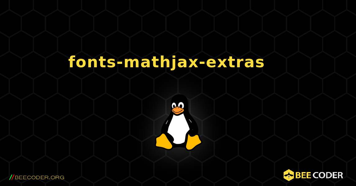 fonts-mathjax-extras 를 설치하는 방법. Linux