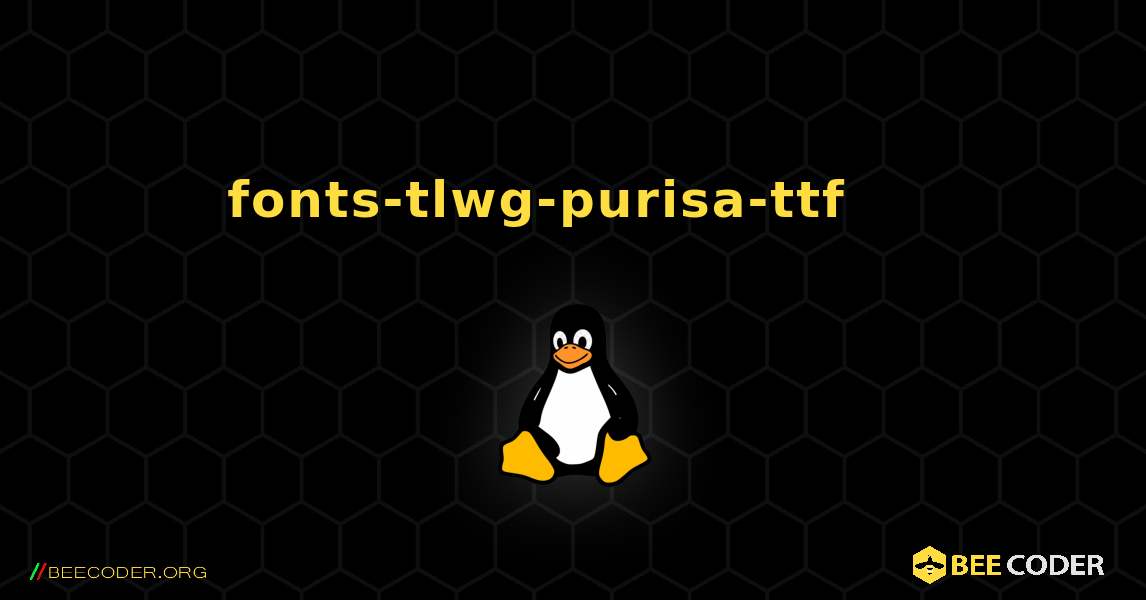 fonts-tlwg-purisa-ttf 를 설치하는 방법. Linux