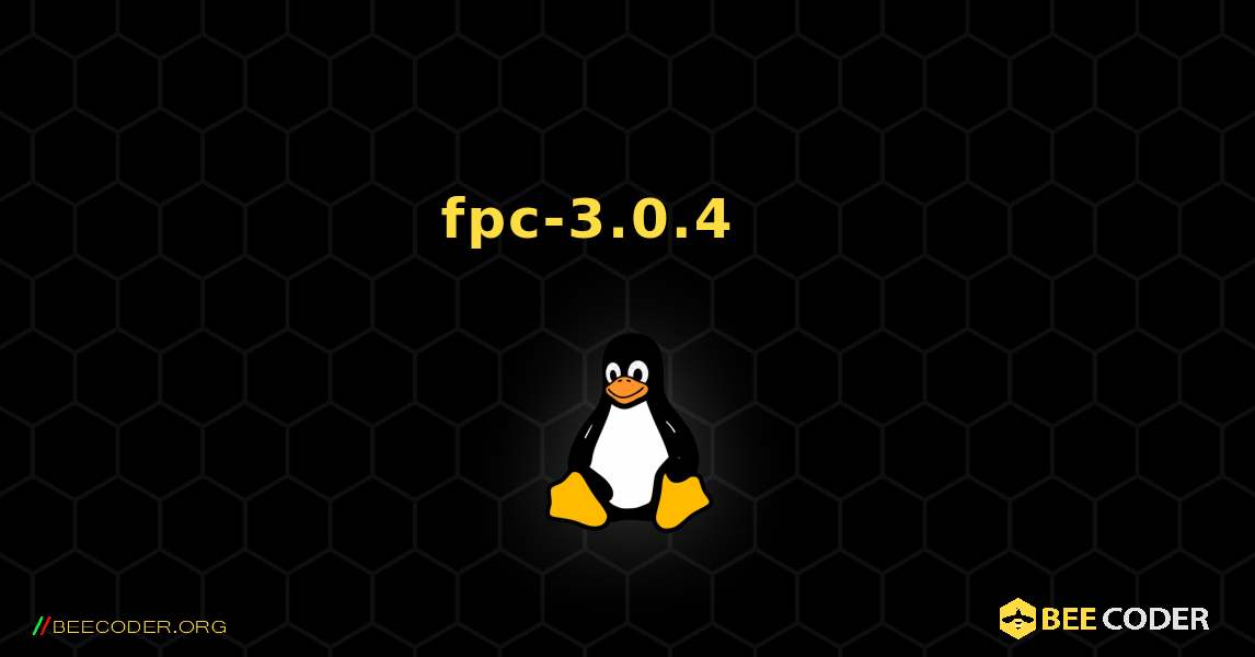fpc-3.0.4 를 설치하는 방법. Linux