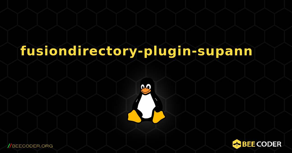 fusiondirectory-plugin-supann 를 설치하는 방법. Linux