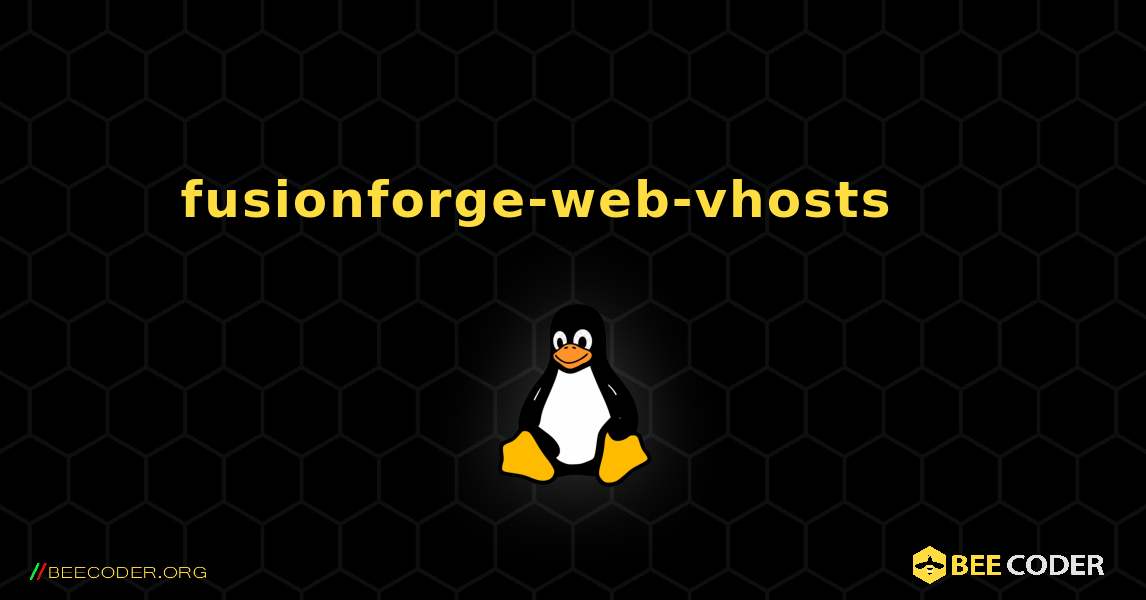 fusionforge-web-vhosts 를 설치하는 방법. Linux