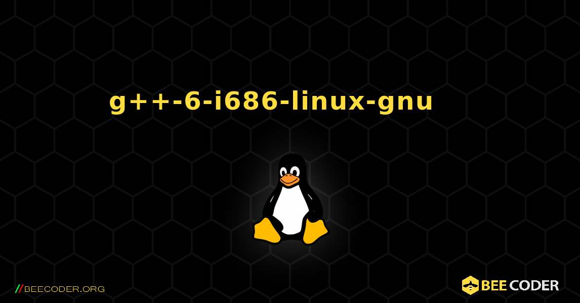 g++-6-i686-linux-gnu 를 설치하는 방법. Linux