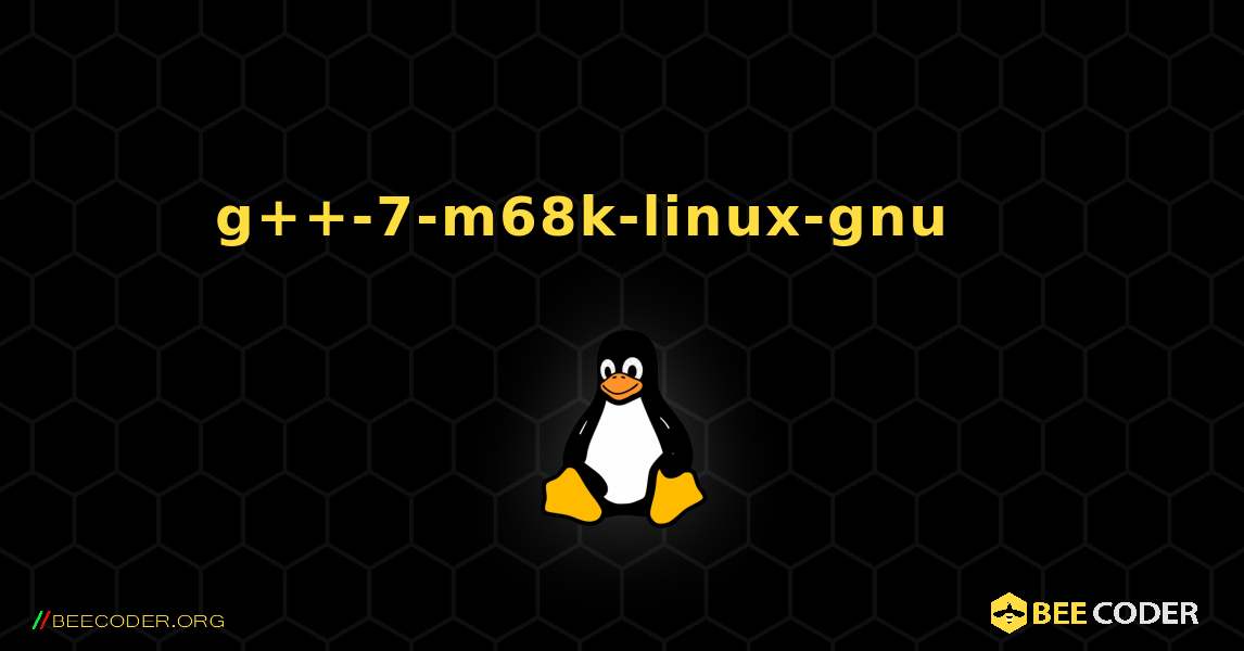 g++-7-m68k-linux-gnu 를 설치하는 방법. Linux