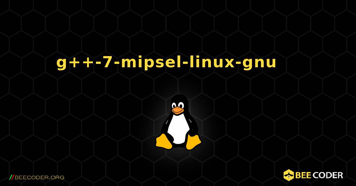 g++-7-mipsel-linux-gnu 를 설치하는 방법. Linux