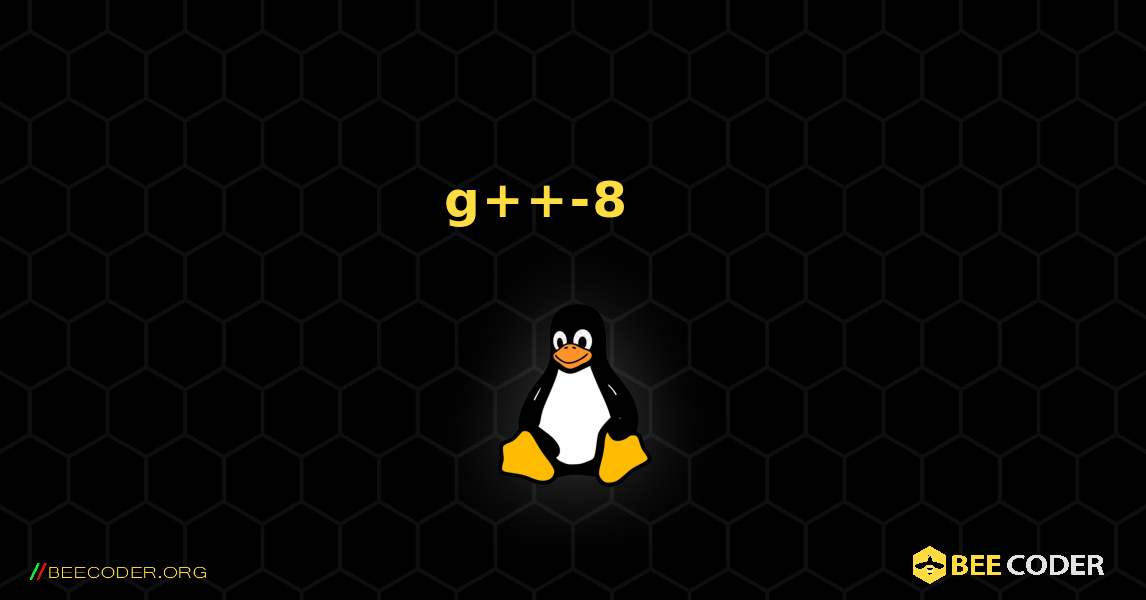 g++-8 를 설치하는 방법. Linux