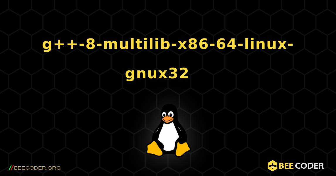 g++-8-multilib-x86-64-linux-gnux32 를 설치하는 방법. Linux