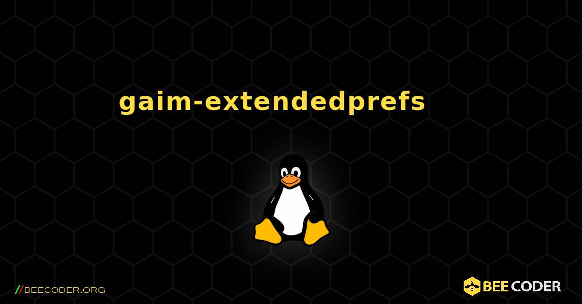 gaim-extendedprefs 를 설치하는 방법. Linux