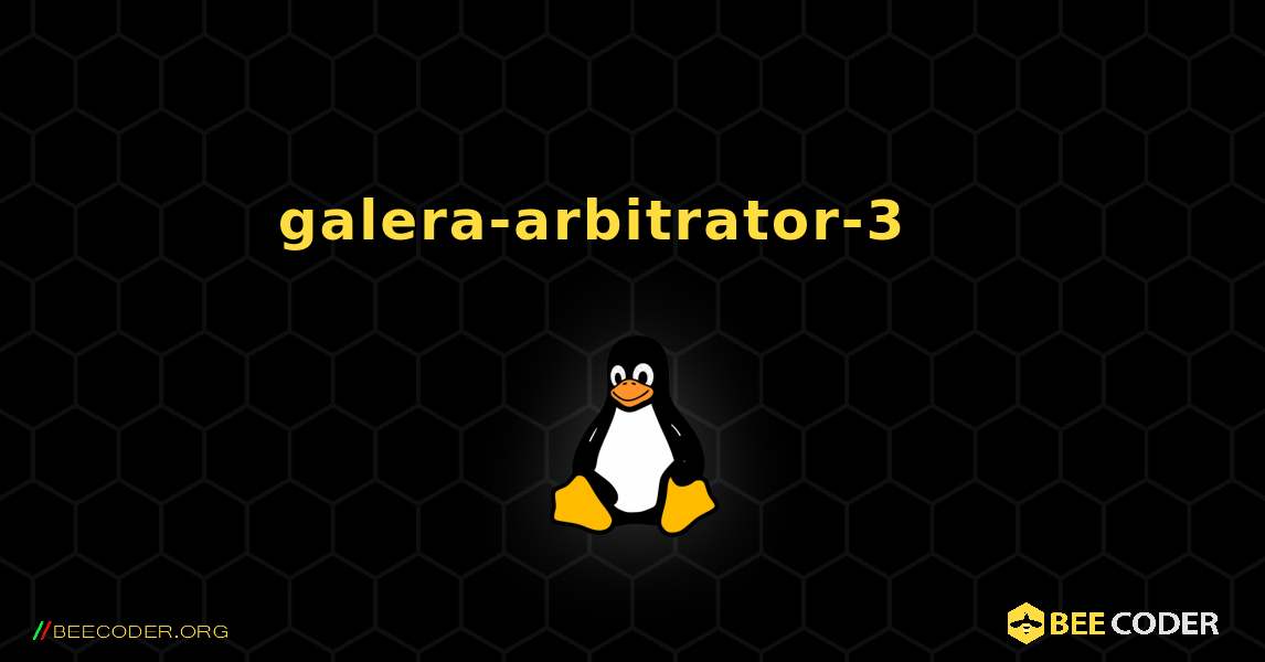 galera-arbitrator-3 를 설치하는 방법. Linux