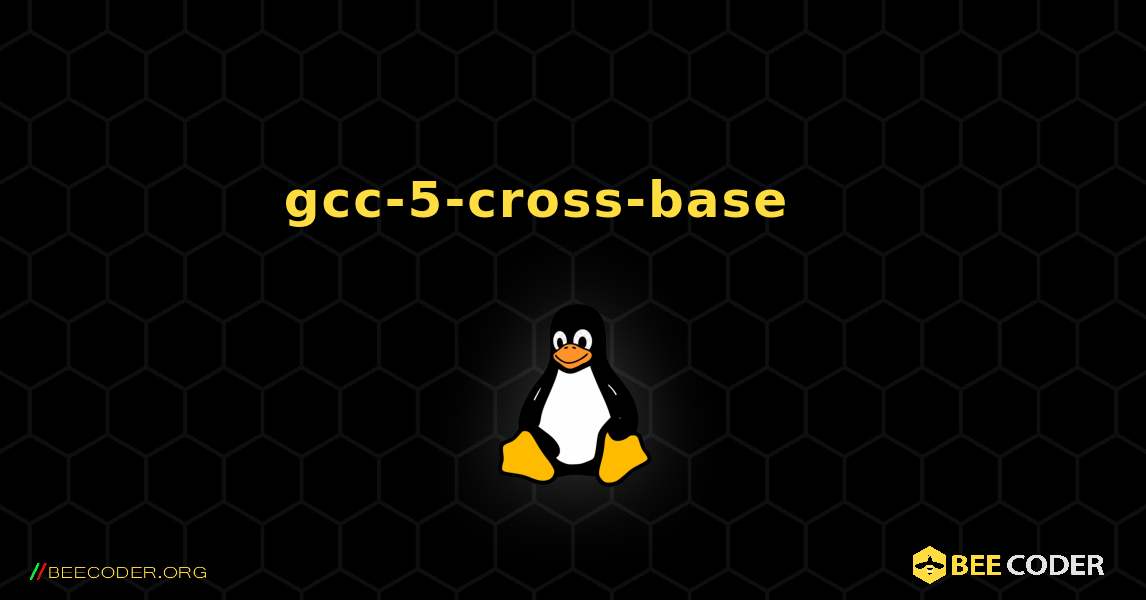 gcc-5-cross-base 를 설치하는 방법. Linux