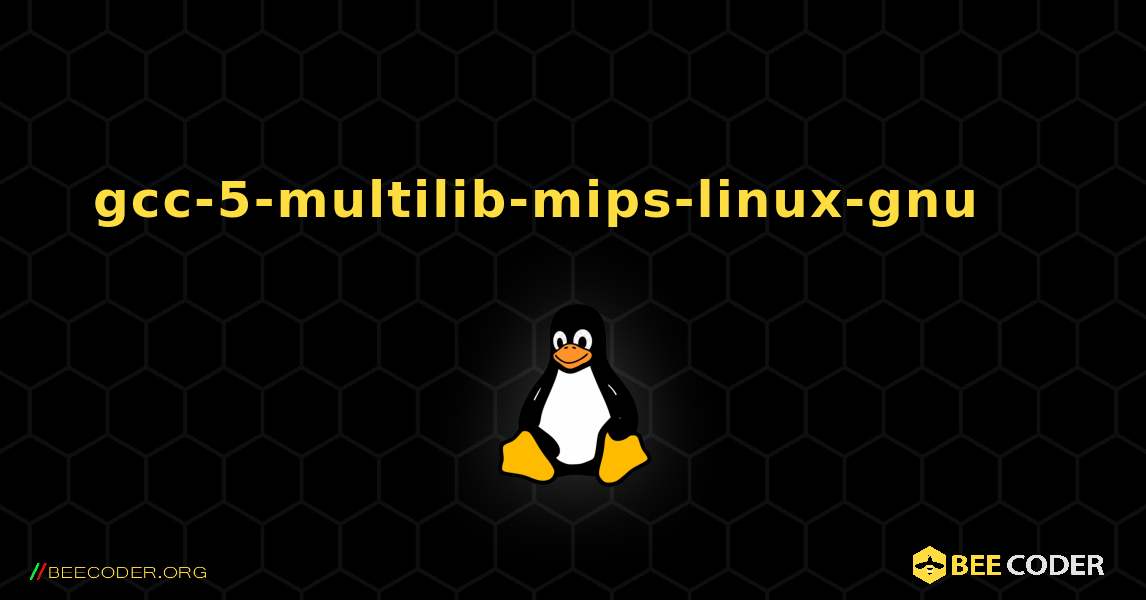 gcc-5-multilib-mips-linux-gnu 를 설치하는 방법. Linux