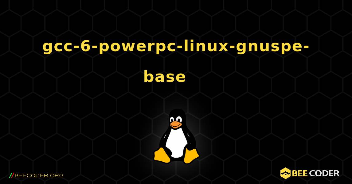 gcc-6-powerpc-linux-gnuspe-base 를 설치하는 방법. Linux