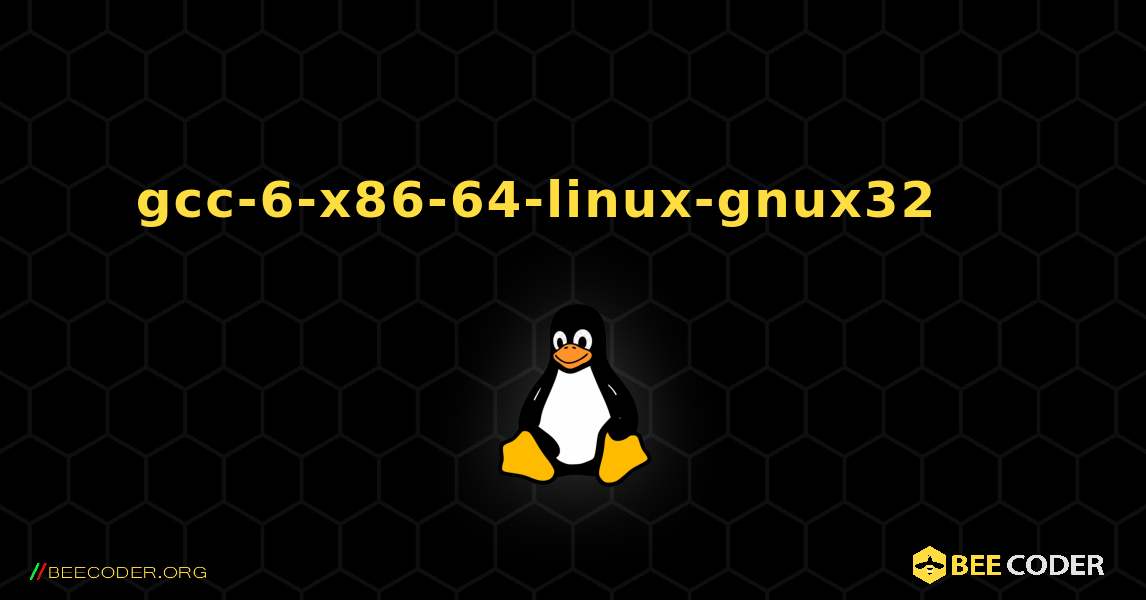gcc-6-x86-64-linux-gnux32 를 설치하는 방법. Linux