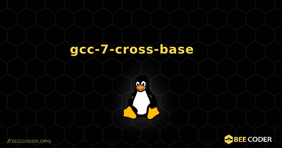 gcc-7-cross-base 를 설치하는 방법. Linux
