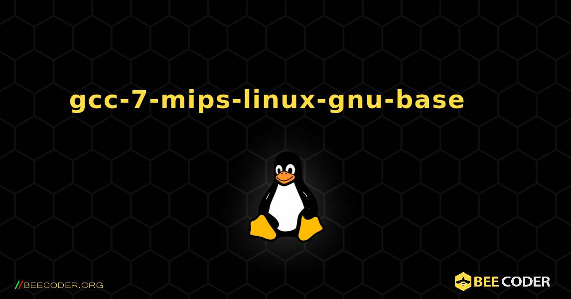 gcc-7-mips-linux-gnu-base 를 설치하는 방법. Linux