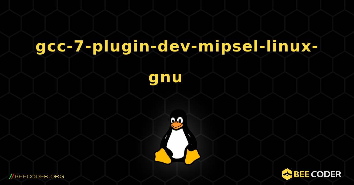 gcc-7-plugin-dev-mipsel-linux-gnu 를 설치하는 방법. Linux