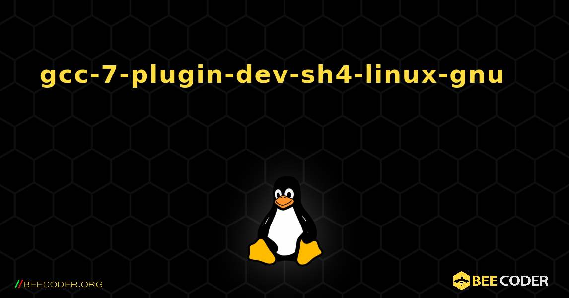 gcc-7-plugin-dev-sh4-linux-gnu 를 설치하는 방법. Linux