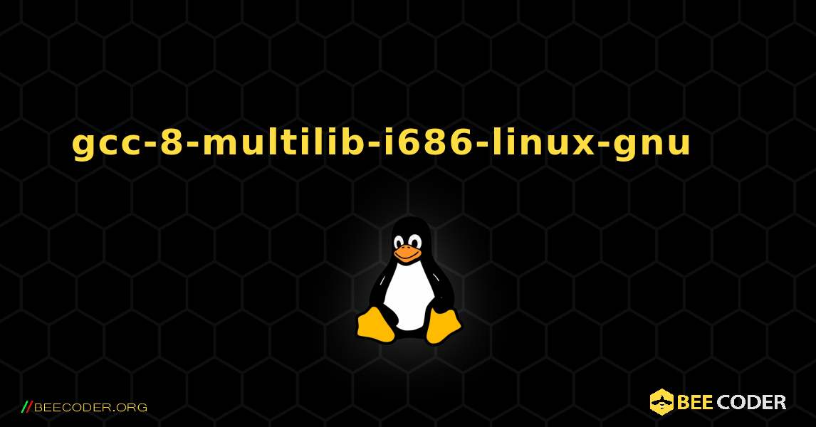 gcc-8-multilib-i686-linux-gnu 를 설치하는 방법. Linux