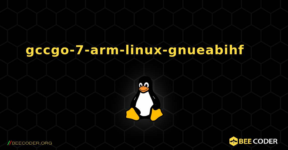 gccgo-7-arm-linux-gnueabihf 를 설치하는 방법. Linux