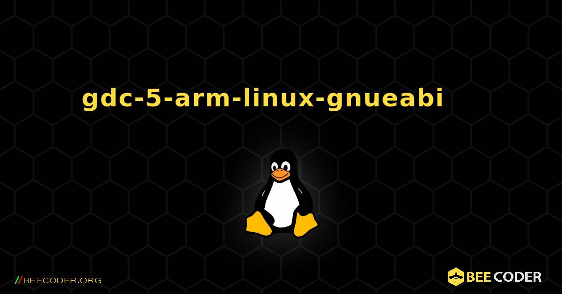 gdc-5-arm-linux-gnueabi 를 설치하는 방법. Linux