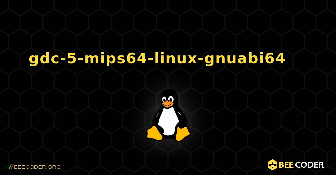 gdc-5-mips64-linux-gnuabi64 를 설치하는 방법. Linux