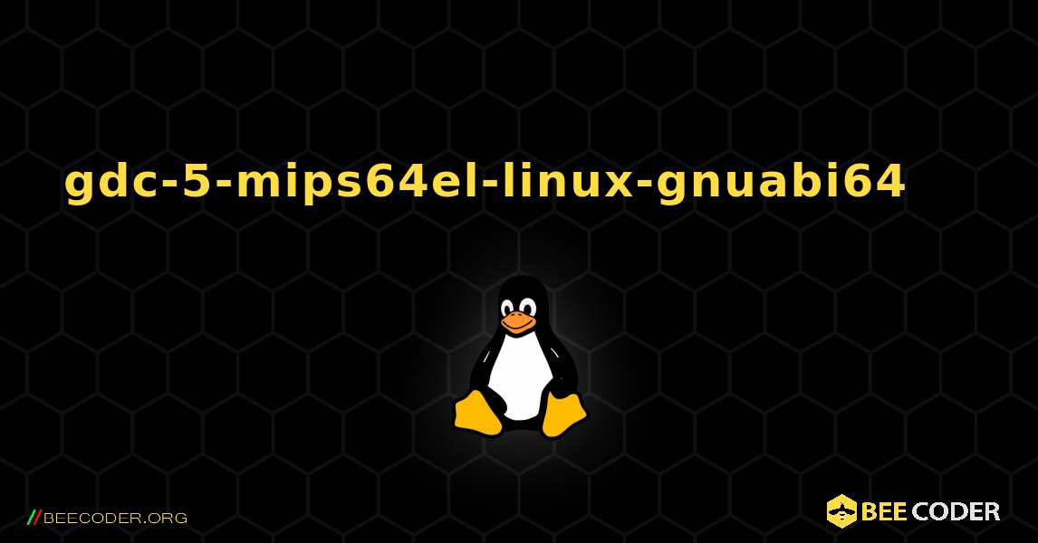 gdc-5-mips64el-linux-gnuabi64 를 설치하는 방법. Linux