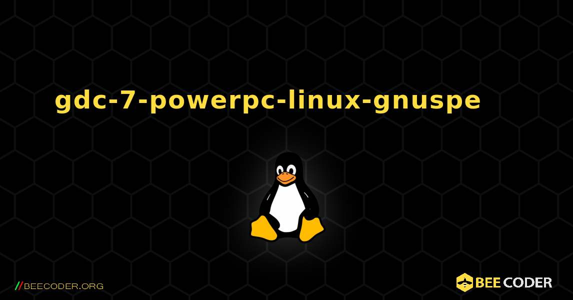 gdc-7-powerpc-linux-gnuspe 를 설치하는 방법. Linux