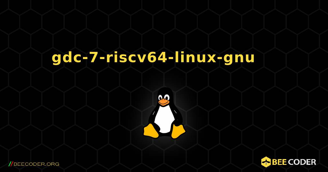 gdc-7-riscv64-linux-gnu 를 설치하는 방법. Linux