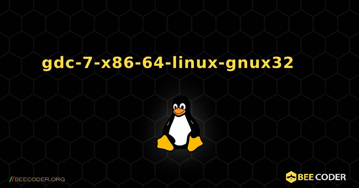 gdc-7-x86-64-linux-gnux32 를 설치하는 방법. Linux