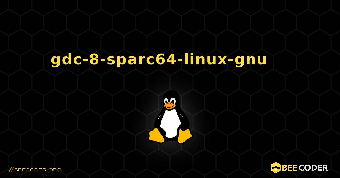 gdc-8-sparc64-linux-gnu 를 설치하는 방법. Linux