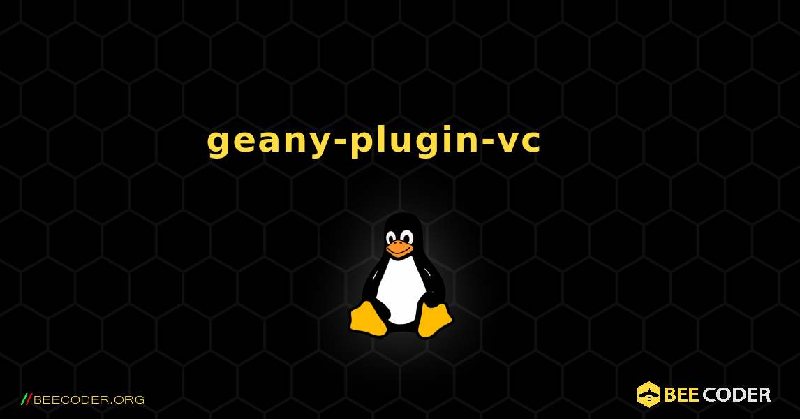 geany-plugin-vc 를 설치하는 방법. Linux