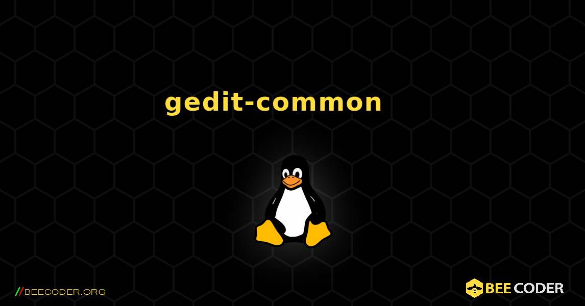 gedit-common 를 설치하는 방법. Linux