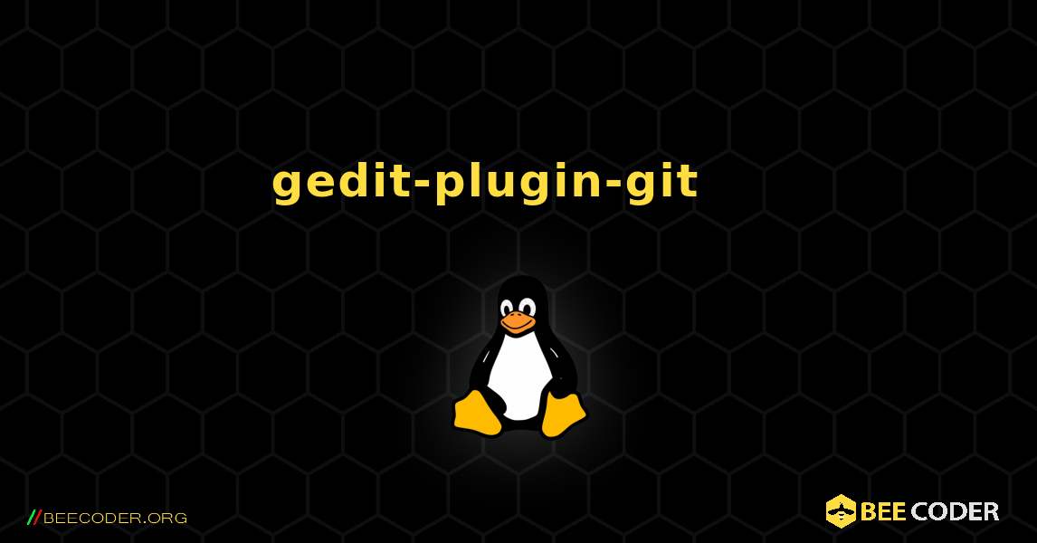 gedit-plugin-git 를 설치하는 방법. Linux