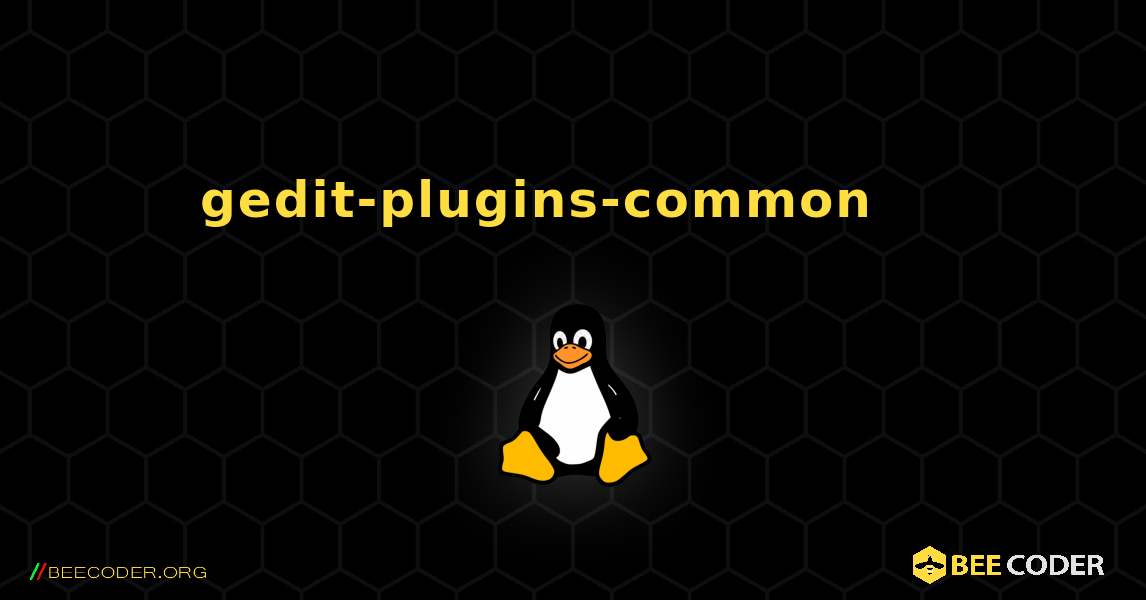 gedit-plugins-common 를 설치하는 방법. Linux