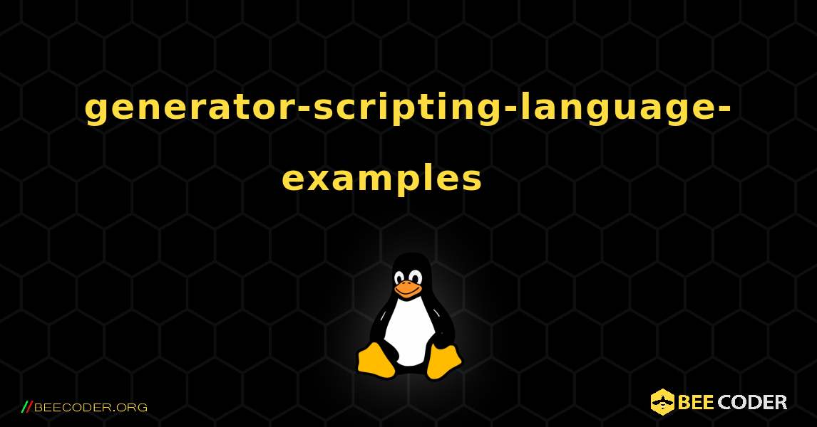 generator-scripting-language-examples 를 설치하는 방법. Linux
