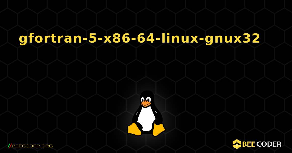 gfortran-5-x86-64-linux-gnux32 를 설치하는 방법. Linux