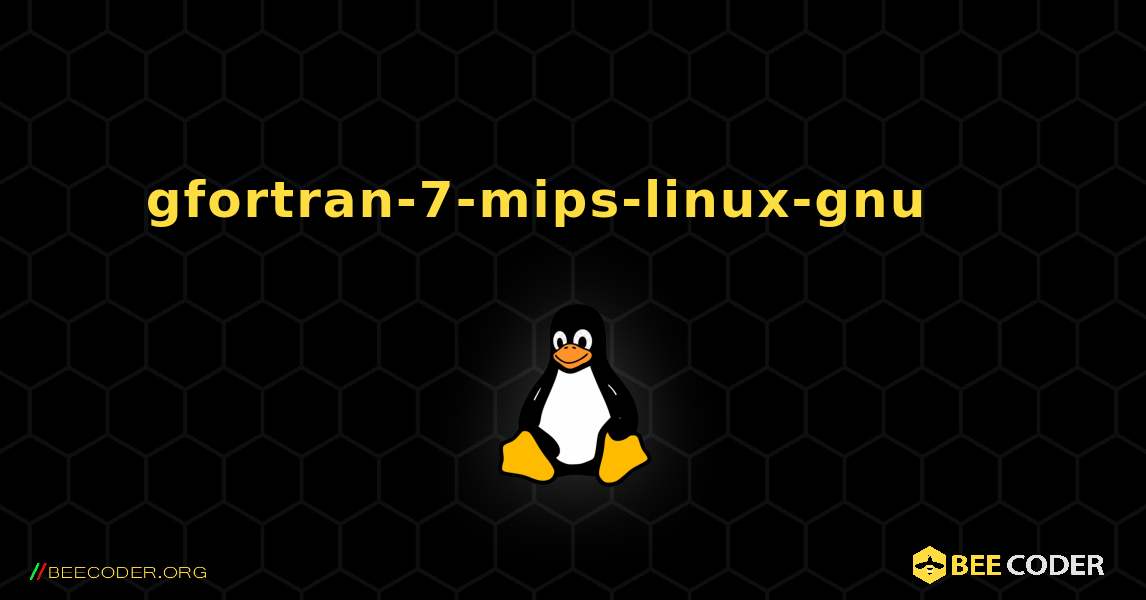 gfortran-7-mips-linux-gnu 를 설치하는 방법. Linux