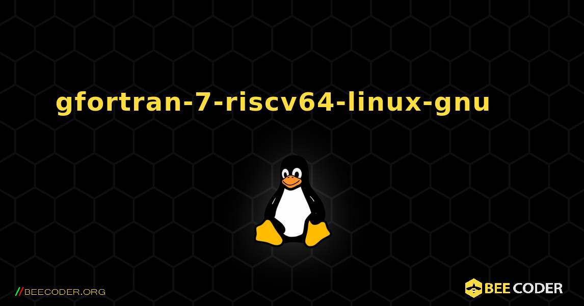 gfortran-7-riscv64-linux-gnu 를 설치하는 방법. Linux