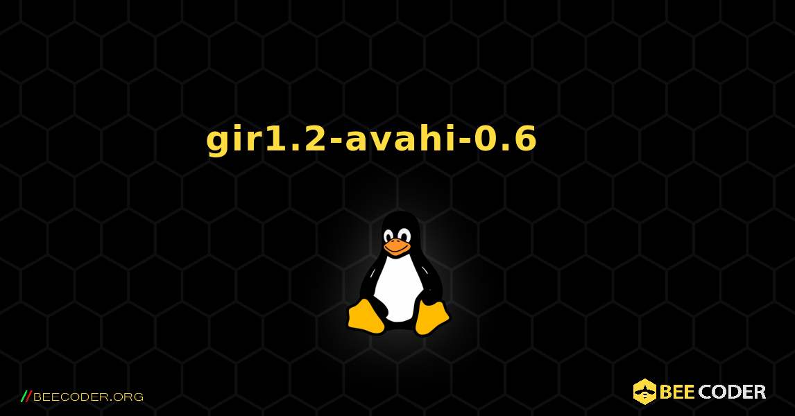gir1.2-avahi-0.6 를 설치하는 방법. Linux