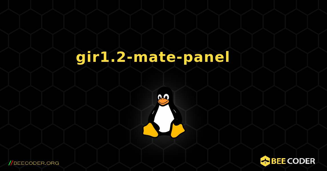 gir1.2-mate-panel 를 설치하는 방법. Linux
