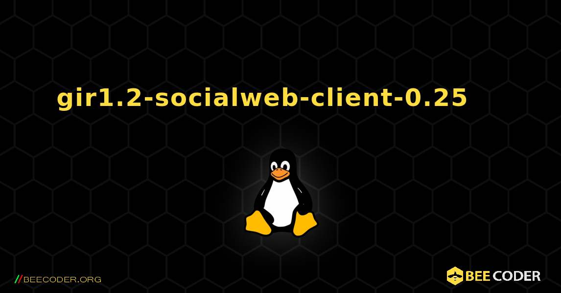 gir1.2-socialweb-client-0.25 를 설치하는 방법. Linux