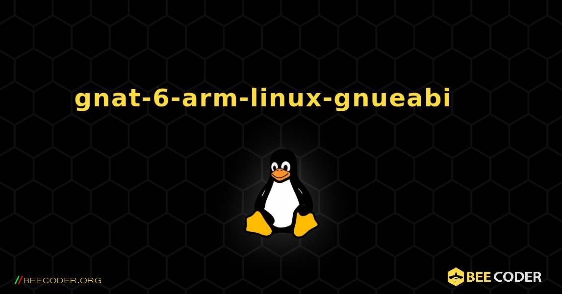 gnat-6-arm-linux-gnueabi 를 설치하는 방법. Linux