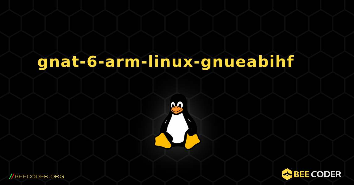 gnat-6-arm-linux-gnueabihf 를 설치하는 방법. Linux