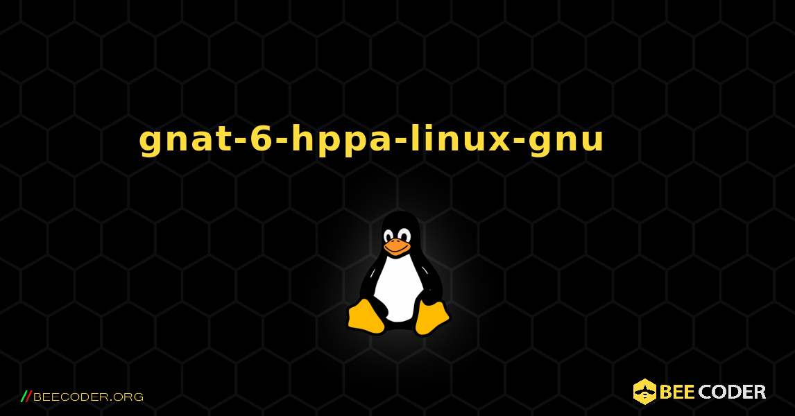 gnat-6-hppa-linux-gnu 를 설치하는 방법. Linux