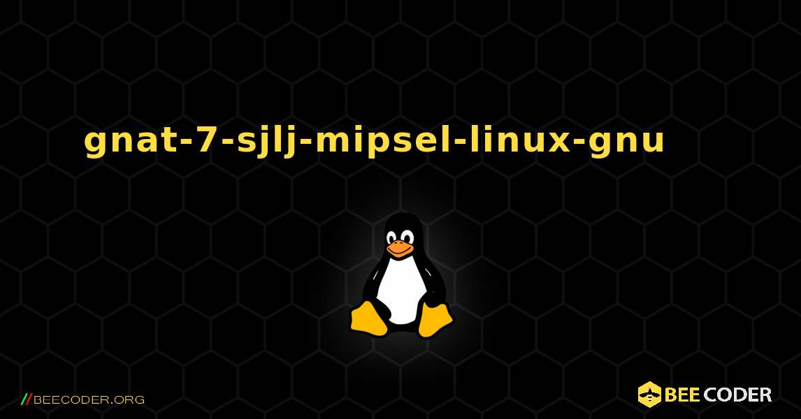 gnat-7-sjlj-mipsel-linux-gnu 를 설치하는 방법. Linux