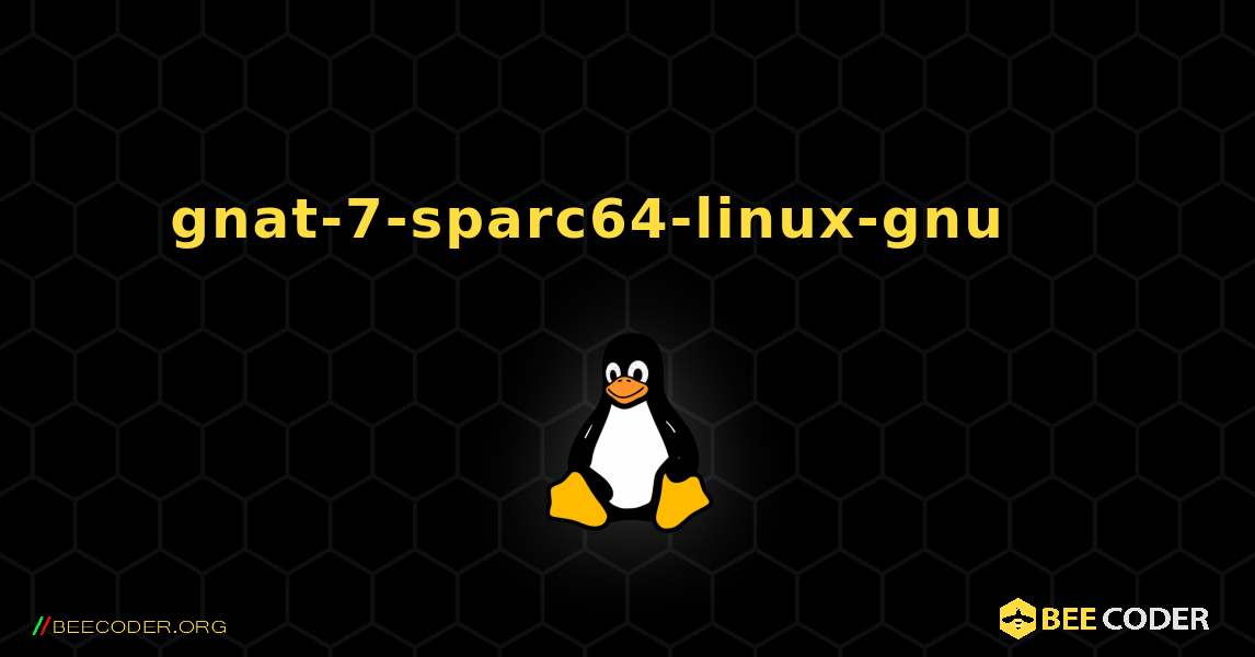 gnat-7-sparc64-linux-gnu 를 설치하는 방법. Linux